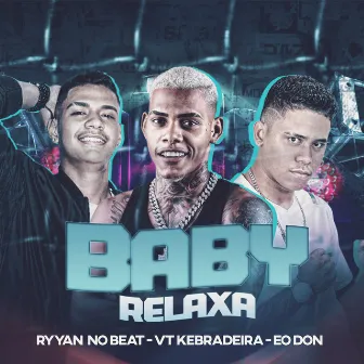 Baby Relaxa by Ryyan No Beat