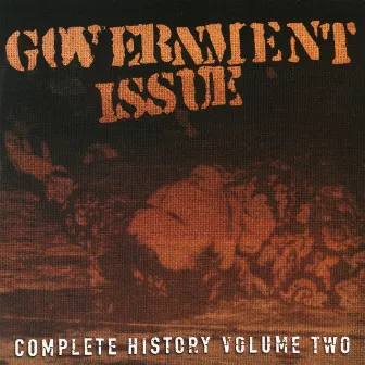 Complete History, Volume Two by Government Issue