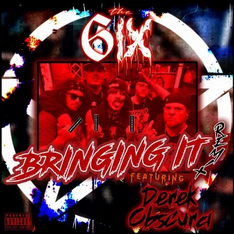 Bringing It (Remix) by The 6ix