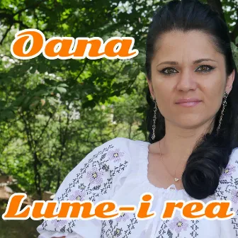 Lumea-I Rea by Oana