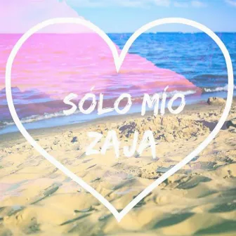 Solo Mio by Zaja