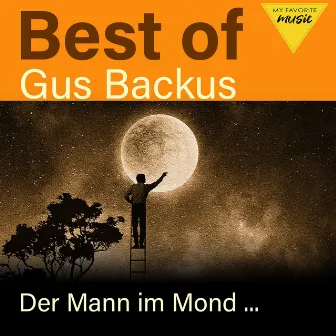 Der Mann im Mond - Best of Gus Backus by Gus Backus