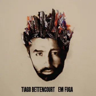 Em Fuga by Tiago Bettencourt