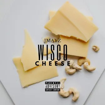 Wisco Cheese by JMAYZ