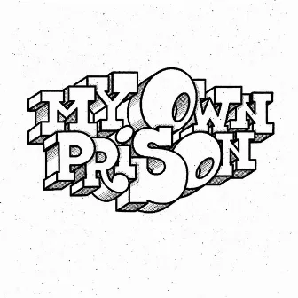 My Own Prison by Stunt Rock