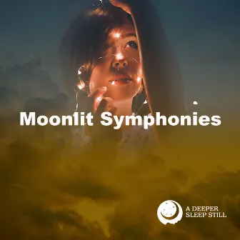 Moonlit Symphonies by A Deeper Sleep Still