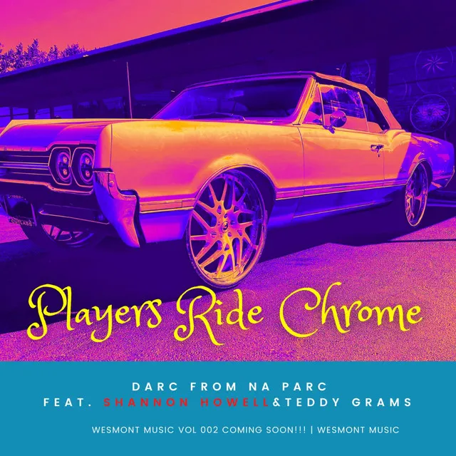 Players Ride Chrome