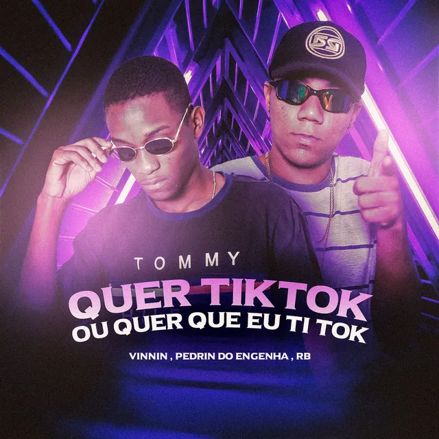 Quer Tiktok ou Quer Que Eu Ti Tok