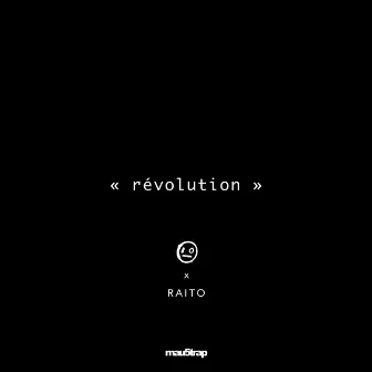 révolution by Raito