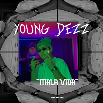 Mala Vida by Young Dezz