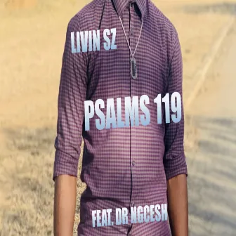 Psalm 119 by LIVIN SZ