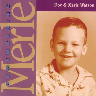 Remembering Merle by Doc & Merle Watson