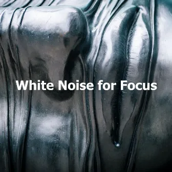 White Noise for Focus by Fan Sounds