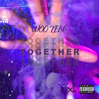 Together by Woo TEN