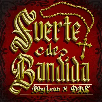 Suerte de Bandida by Dbs