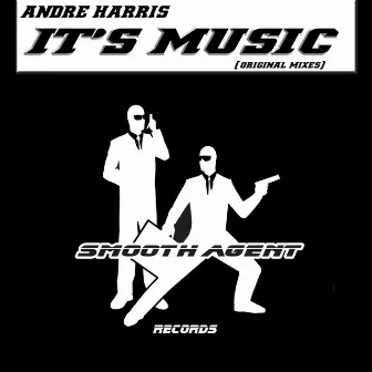 It's Music by Andre Harris