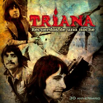 Recuerdos de una noche - 30 Aniversario by Triana