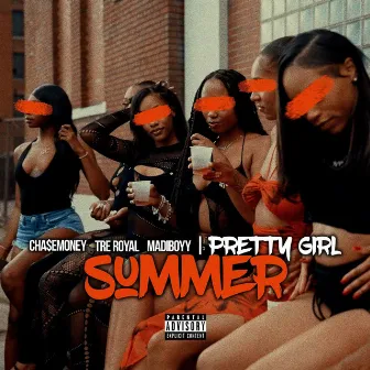 Pretty Girl Summer by TreRoyal