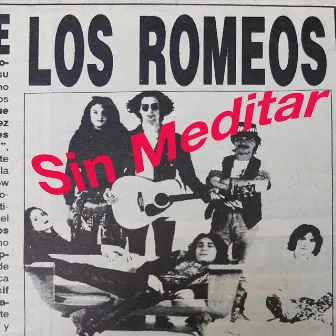 Sin Meditar by Los Romeos