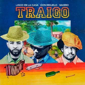 Traigo by Vakero