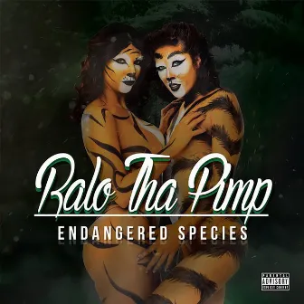 Endangered Species by Ralo tha Pimp