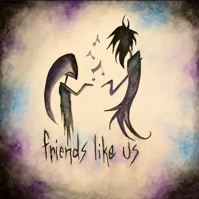 Friends Like Us