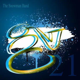 21 by The Snowman Band