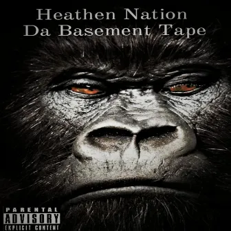 Da Basement Tape by Heathen Nation