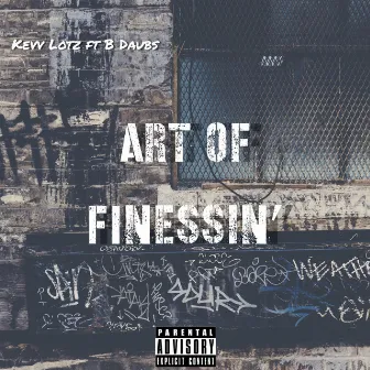 Art of Finessin by Kevin Lotz