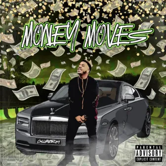 Money Moves by CallMeTray