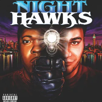 Cage & Camu Are: Night Hawks by Cage