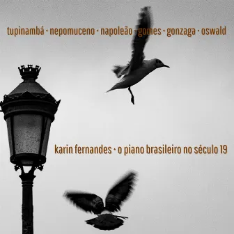 O Piano Brasileiro no Século 19 by Karin Fernandes