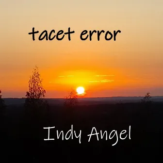 Tacet error by Indy Angel