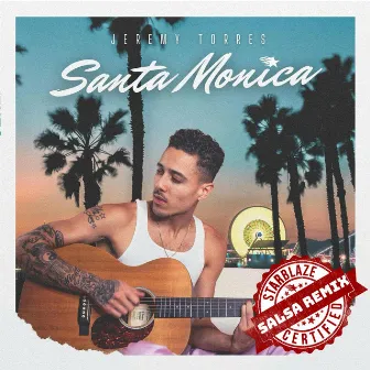 Santa Monica (Starblaze Salsa Remix) by Jeremy Torres