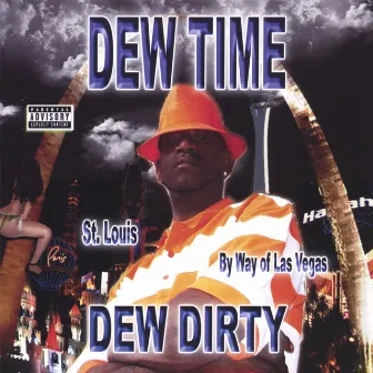 Dew time by Dew Dirty