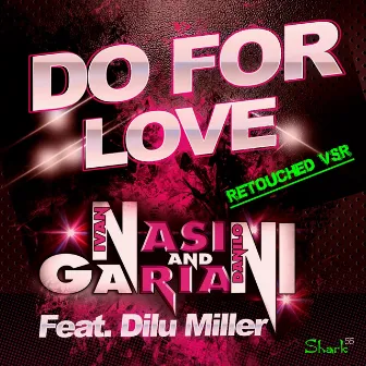 Do for Love (Re-Touched VRS) by Ivan Nasini