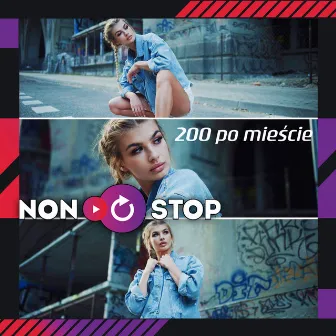 200 Po Mieście by NON STOP