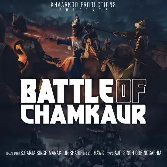 Battle Of Chamkaur by A S Gobindgarhia