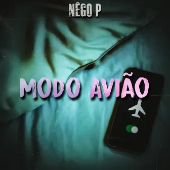 Modo Avião by Nêgo. P