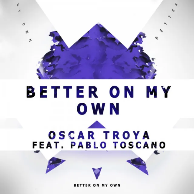 Better On My Own (feat. Pablo Toscano) - Radio Edit