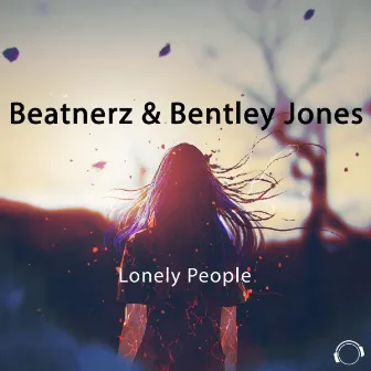 Lonely People by Beatnerz