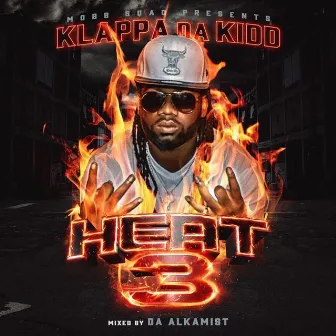 Heat 3 by Klappa Da Kidd