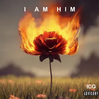 I AM HIM by ICG