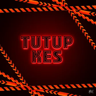 Tutup Kes by WOLFLAH