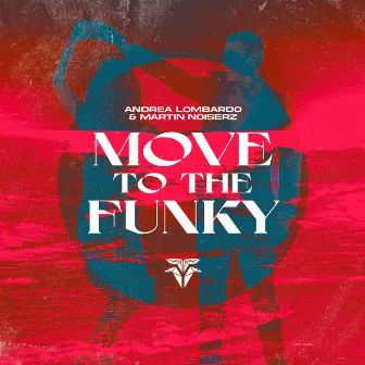 Move to the Funky by Andrea Lombardo