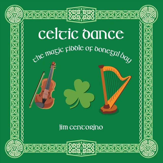 Celtic Dance (The Magic Fiddle of Donegal Bay)