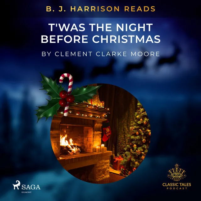 Chapter 1 & Chapter 2.1 - B. J. Harrison Reads T'was the Night Before Christmas