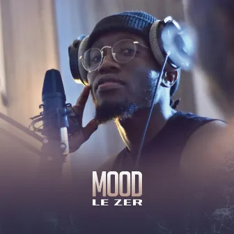 Mood by Le Zer