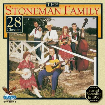 28 Classics by The Stoneman Family