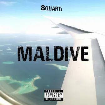 Maldive by 8Quarti